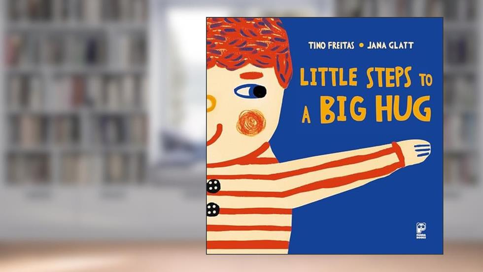 Little steps of a big hug, do autor Tino Freitas; Jana Glatt