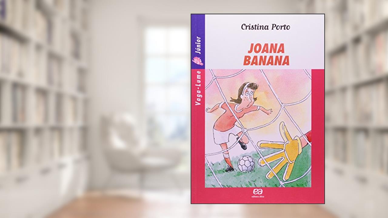 Joana Banana, do autor Cristina Porto