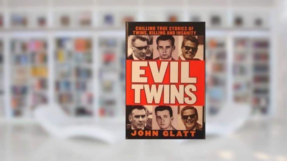 Evil Twins by John Glatt (1999-01-01), do autor John Glatt