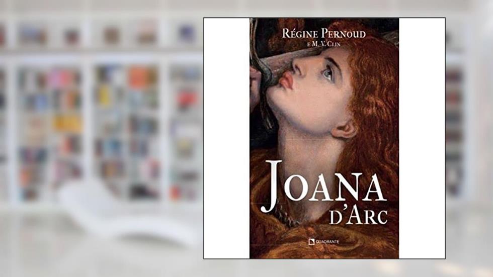 Joana d'Arc, do autor Régine Pernoud; Marie-Véronique Clin