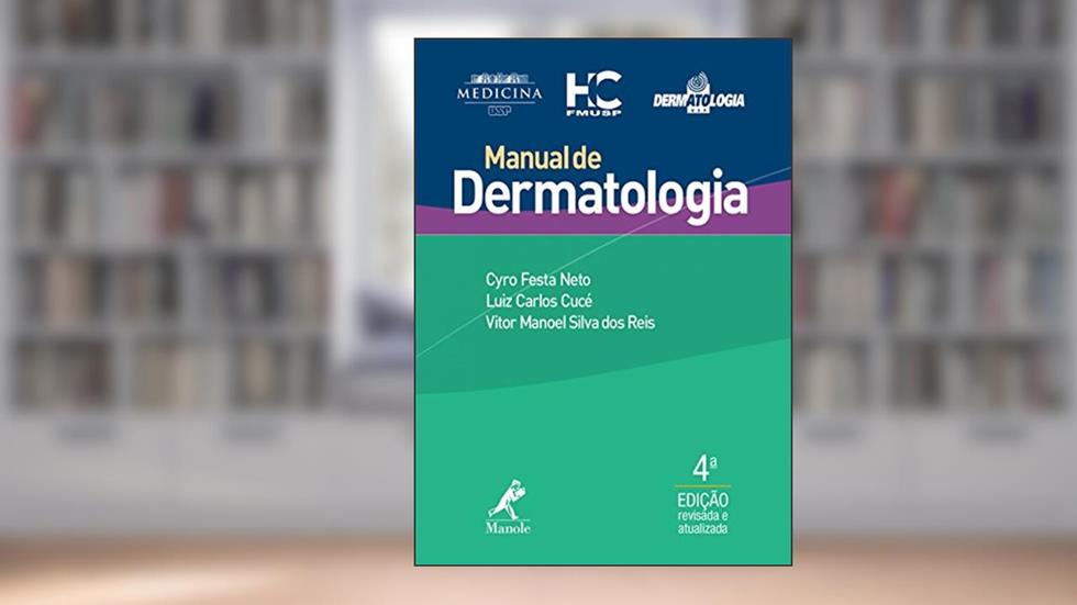 Manual de dermatologia, do autor Cyro Festa Neto; Luiz Carlos Cucé; Vitor Manoel Silva dos Reis