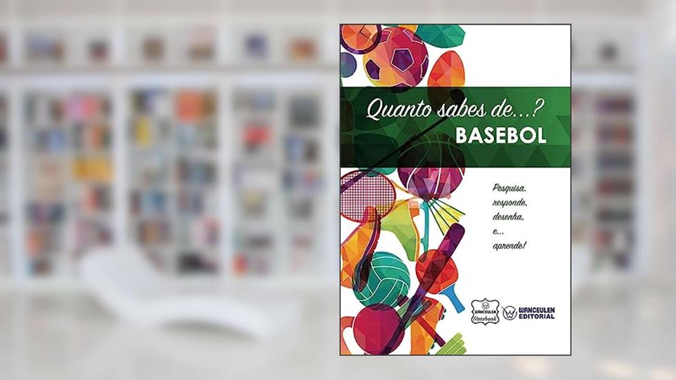 Quanto sabes de... Basebol, do autor Wanceulen Notebook