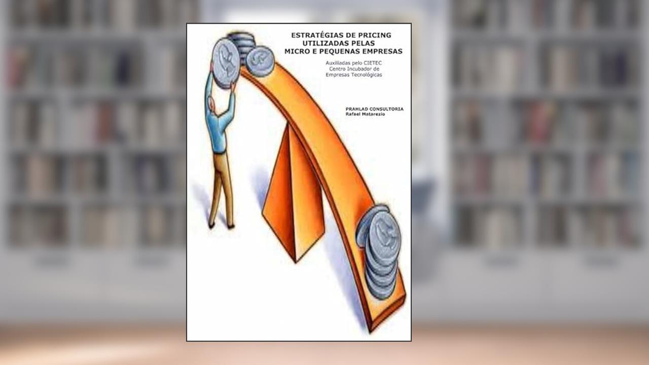 Estrategias de Pricing Utilizadas Pelas Mpes, do autor Prahlad Consultoria