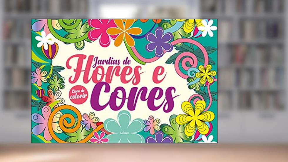 Jardins De Flores E Cores, do autor Editora Lafonte