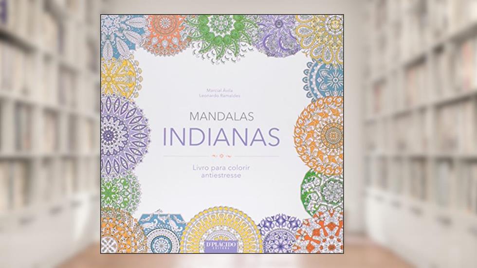 Mandalas Indianas. Livro Para Colorir Antiestresse, do autor Marcial de Ávila