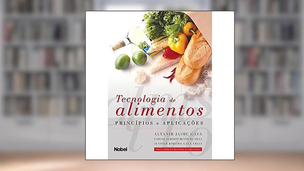 Tecnologia de alimentos : Princípios e aplicações, do autor Altanir Jaime Gava