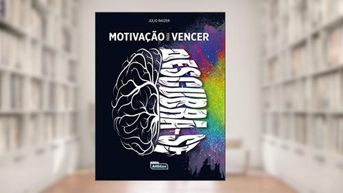 Capa de Motivação Para Vencer - Descubra-Se, do autor Júlio Raizer