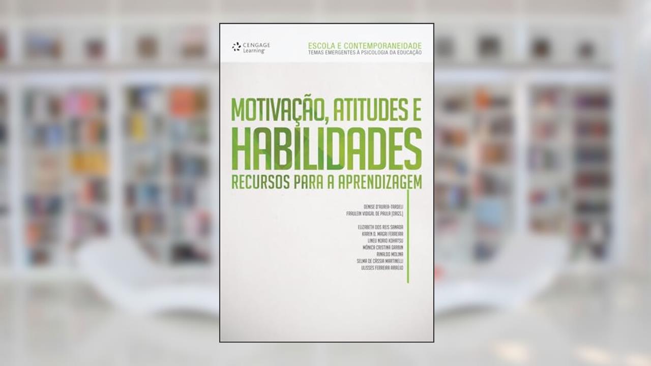 Motivação. Atitudes e habilidades: Recursos para a aprendizagem, do autor D'auria-Tardelli; Fraulein Paula