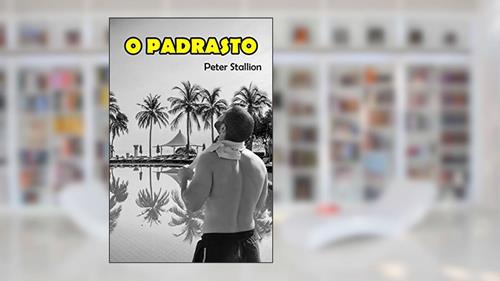 Capa de O Padrasto, do autor Peter Stallion