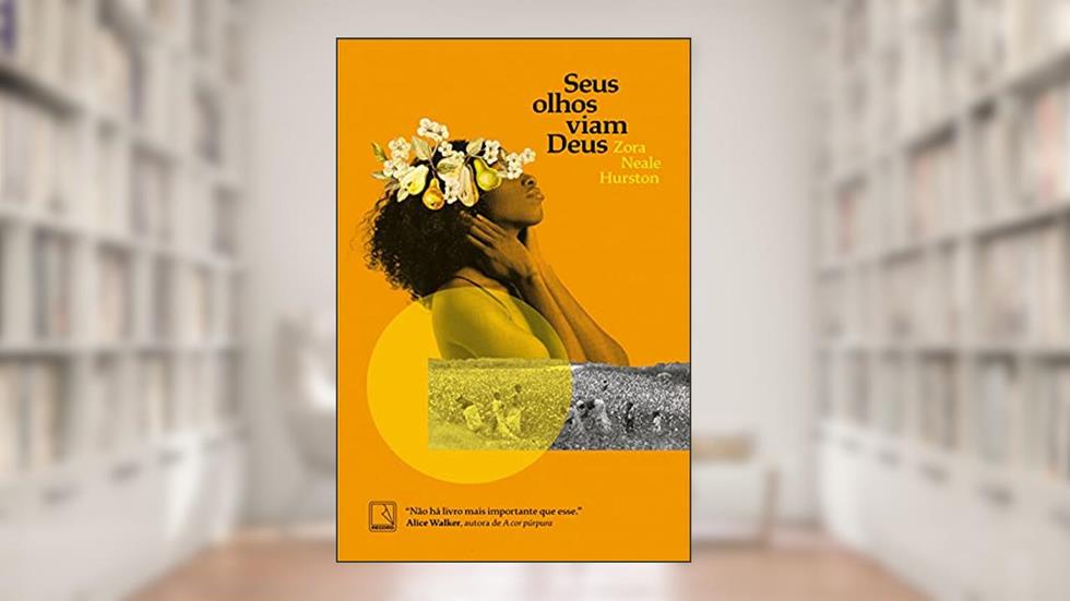 Seus olhos viam Deus, do autor Zora Neale Hurston
