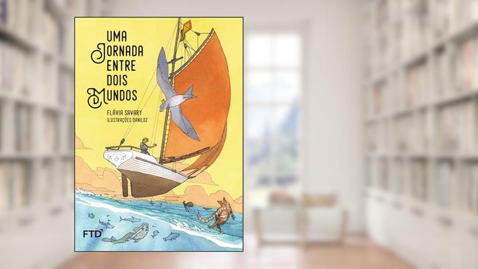Uma Jornada Entre Dois Mundos, do autor Flávia Savary