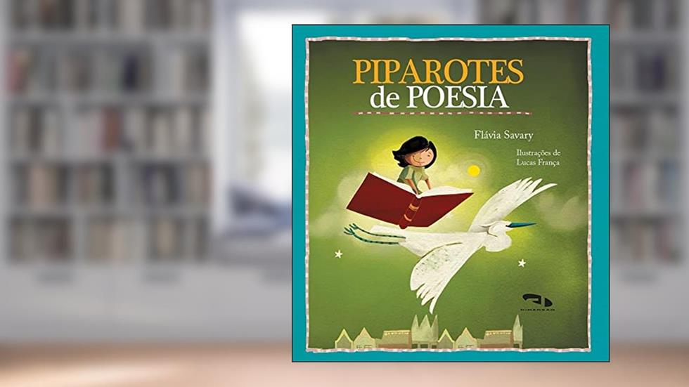 Piparotes de Poesia, do autor Flávia Savary
