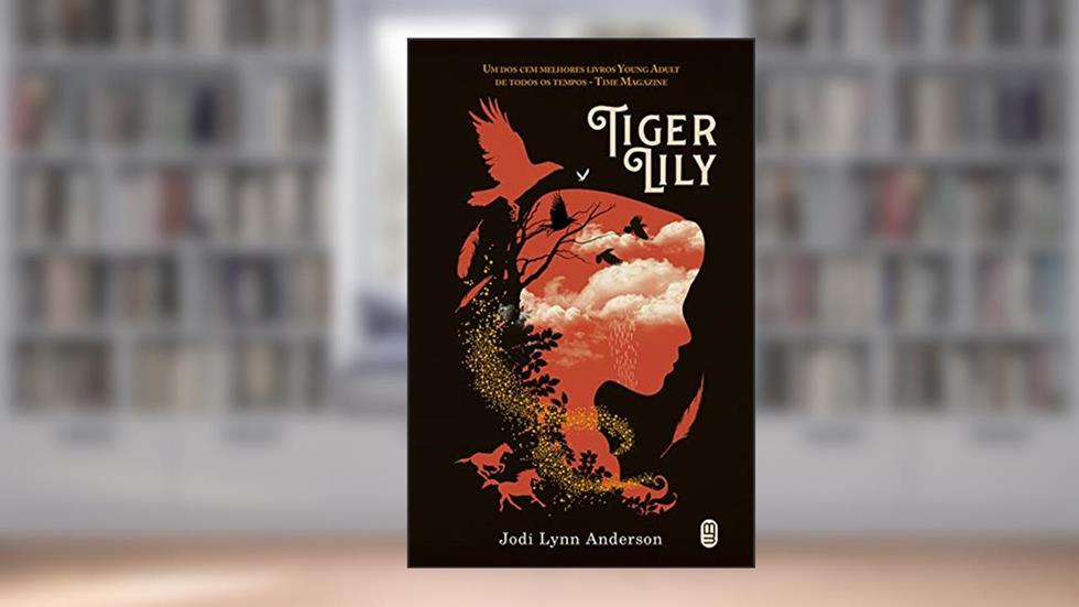 Tiger Lily, do autor Jodi Lynn Anderson