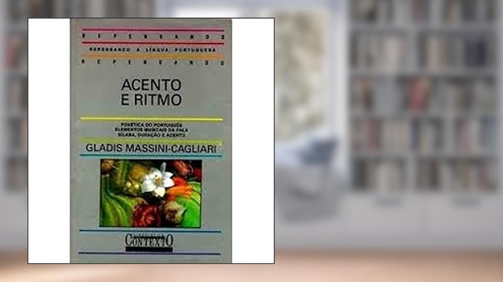 Acento e ritmo, do autor Gladis Massini-Cagliari