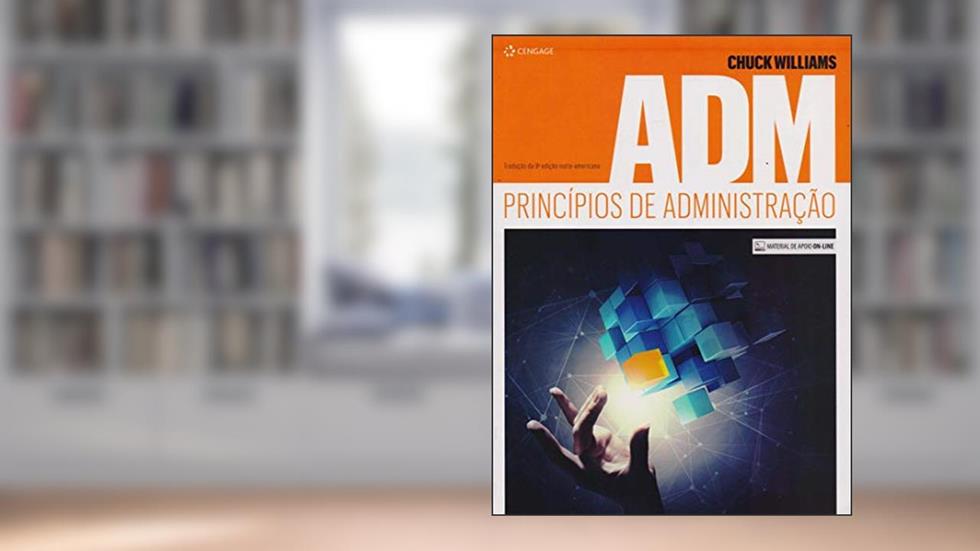 Adm: Princípios de administração, do autor Chuck Williams