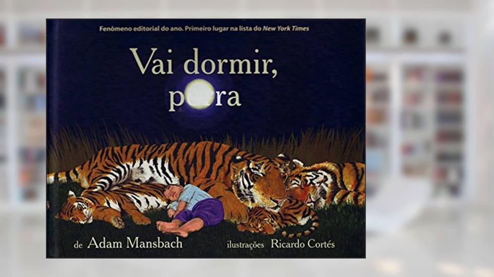 Vai Dormir, Porra!, do autor Adam Mansbach