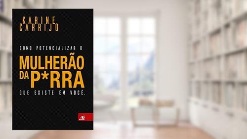 Capa de Mulherão da P*rra, do autor Karine Carrijo