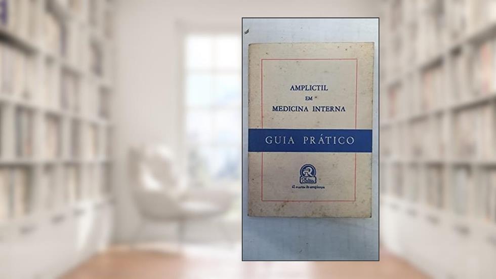 Amplictil em Medicina Interna - Guia Prático, do autor Rhodia