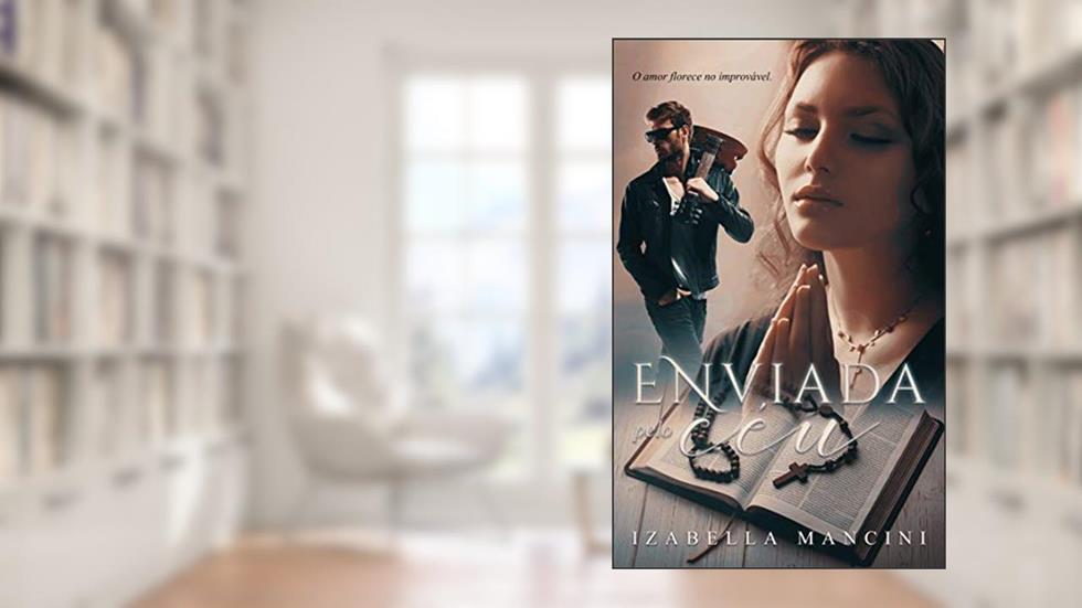 Enviada Pelo Céu, do autor Izabella Mancini