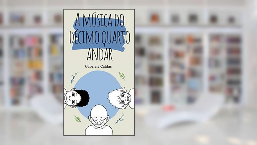 A Música do Décimo Quarto Andar, do autor Gabriele Caldas