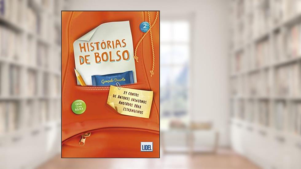 Histórias de Bolso. 21 Contos de Autores Lusófonos Anotados Para Estrangeiros, do autor Gonçalo Duarte