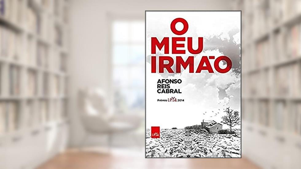 O meu irmão, do autor Afonso Reis Cabral