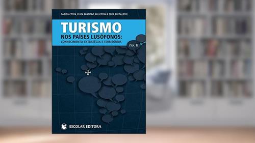 Capa de Turismo nos Países Lusófonos - Volume I, do autor Carlos Costa