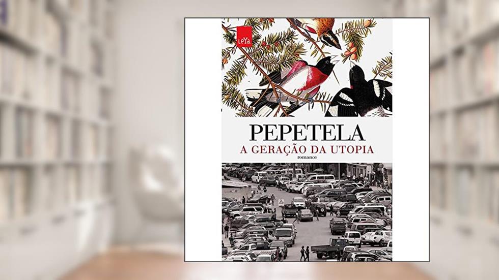 A Geração da Utopia, do autor Pepetela Pepetela