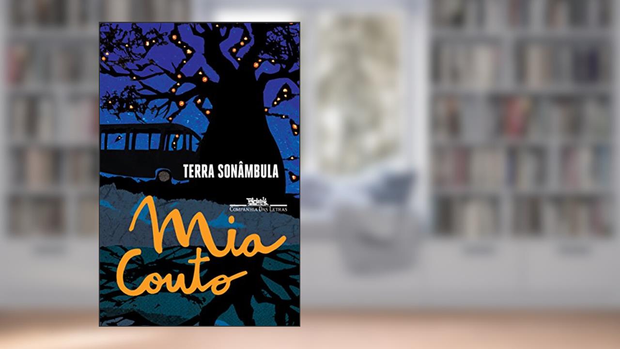 Terra sonâmbula, do autor Mia Couto