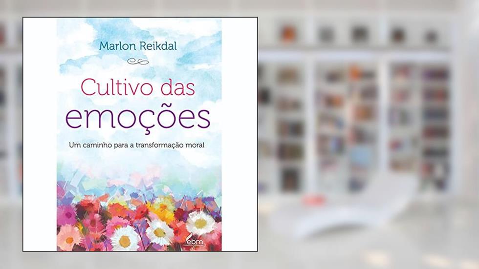 Cultivo das emoções, do autor Marlon Reikdal