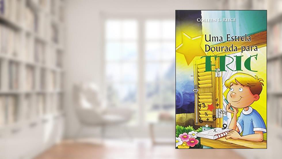 Uma Estrela Dourada Para Eric, do autor Colleen L. Reece