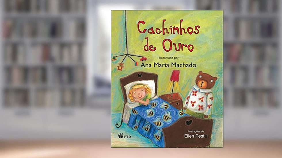 Cachinhos de Ouro, do autor Ana Maria Machado