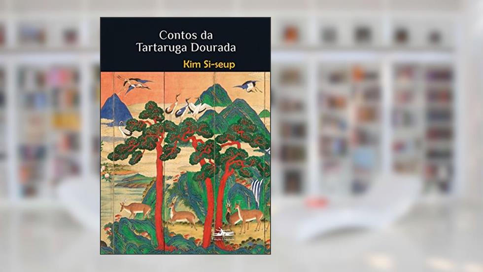 Contos da tartaruga dourada, do autor Kim Si-seup