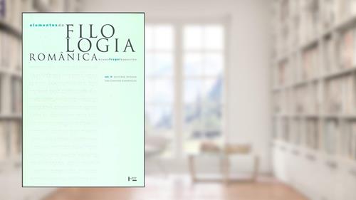 Capa de Elementos de Filologia Românica. História Interna das Línguas Românicas - Volume 2, do autor Bruno Fregni Bassetto