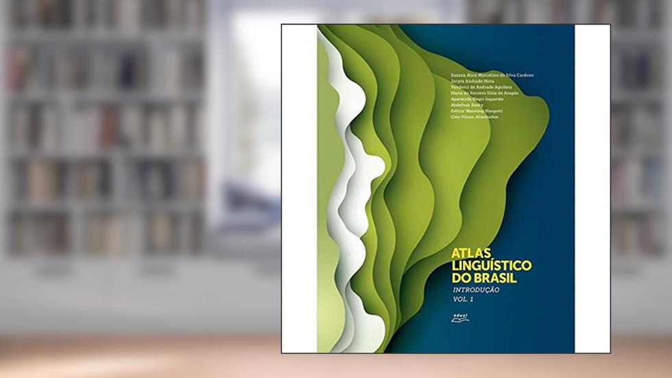 Atlas Linguístico do Brasil - Volume 1, do autor Suzana Alice Marcelino da Silva Cardoso