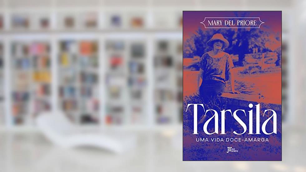 Tarsila: Uma vida doce-amarga, do autor Mary Del Priore