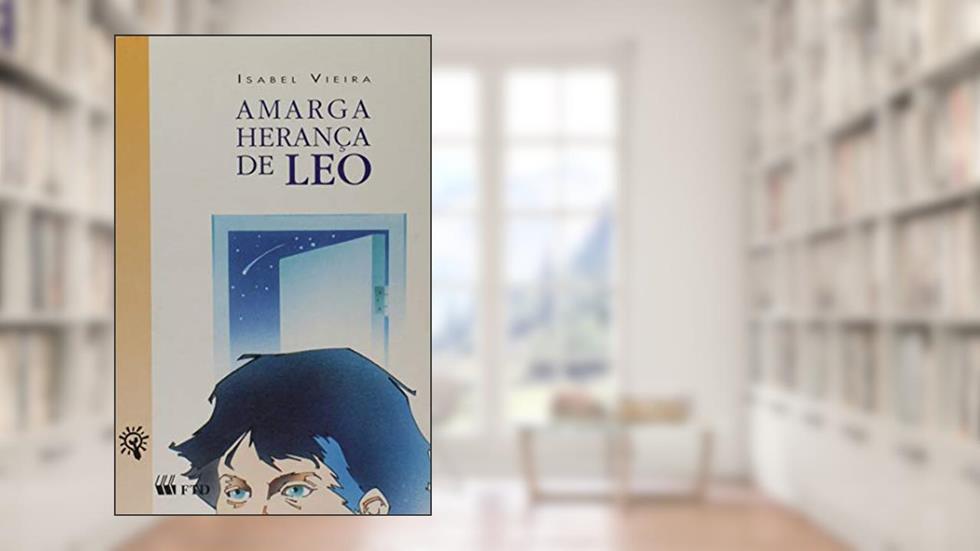 A Amarga Herança de Leo - Coleção Sinal de Alerta, do autor Vários Autores