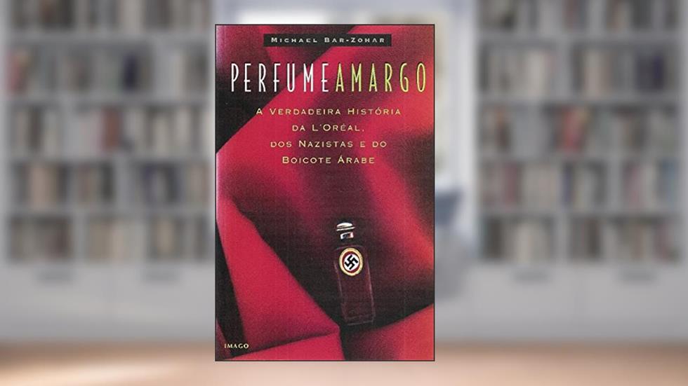 Perfume Amargo, do autor Michael Bar-Zohar