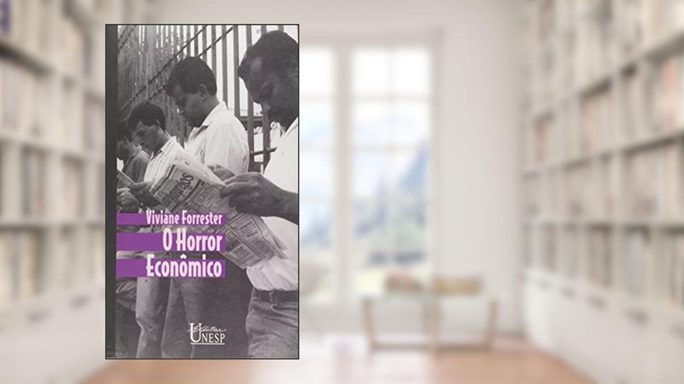 O horror econômico, do autor Viviane Forrester