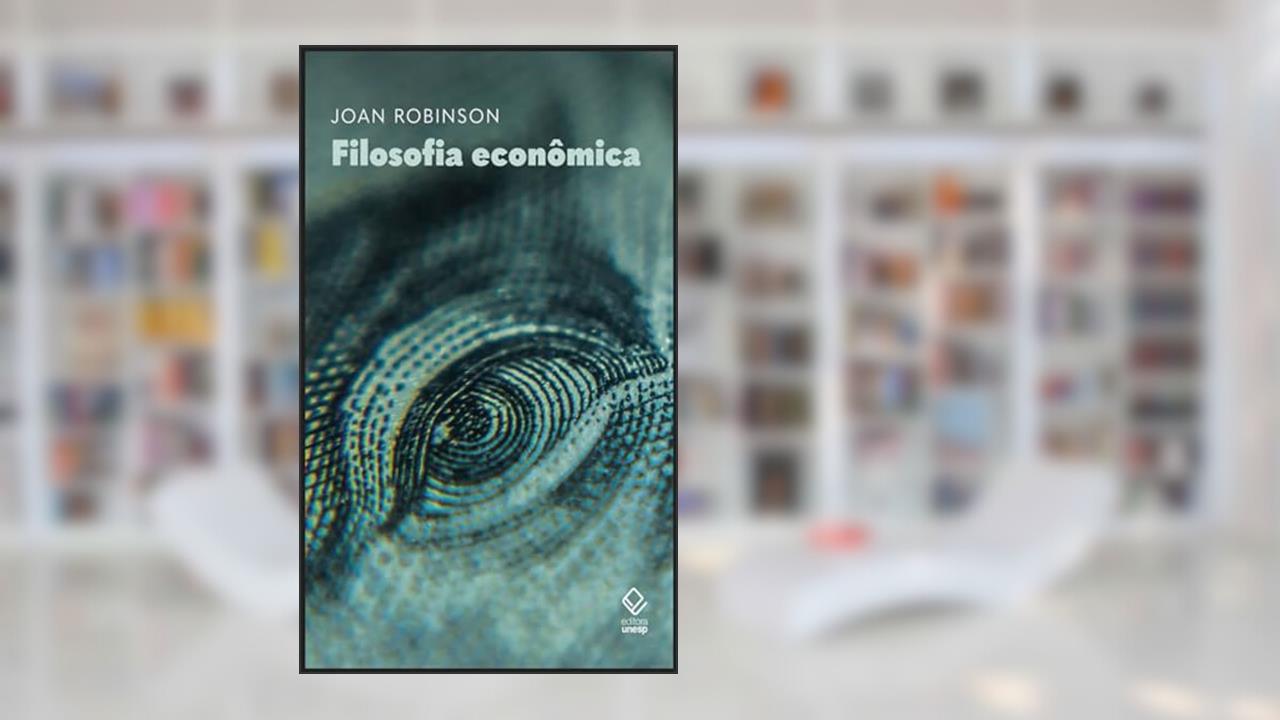 Filosofia econômica, do autor Joan Robinson