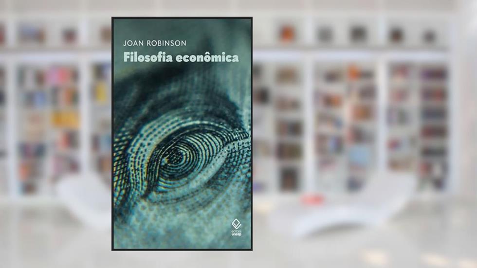 Filosofia econômica, do autor Joan Robinson