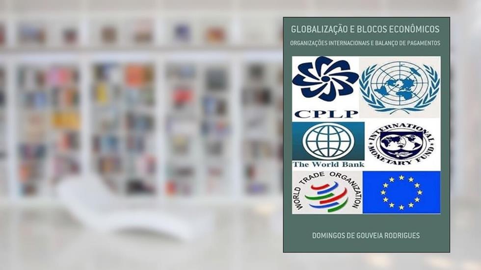 Globalizacao e Blocos Economicos, do autor Domingos De Gouveia Rodrigues