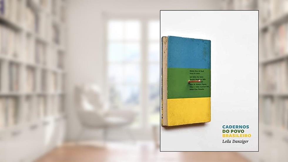 Cadernos do povo brasileiro, do autor Leila Danziger