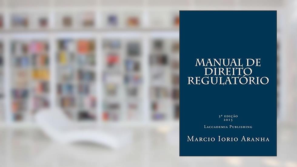 Manual de Direito Regulatorio, do autor Marcio Aranha