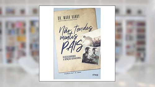 Capa de Não Tendes Muitos Pais, do autor Mark Hanby