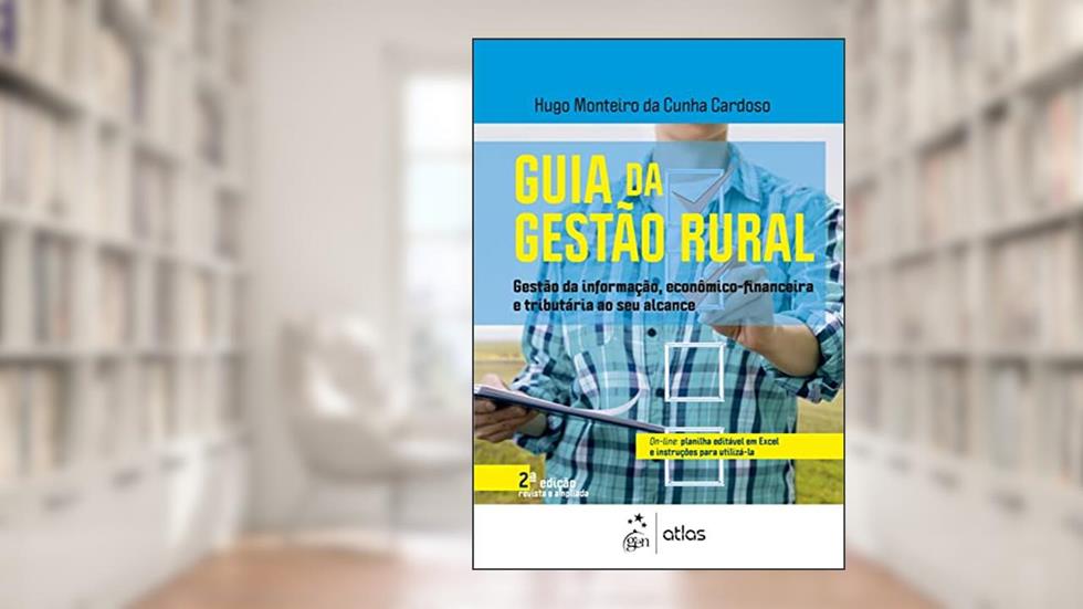 Guia da Gestão Rural, do autor Hugo Monteiro da Cunha Cardoso
