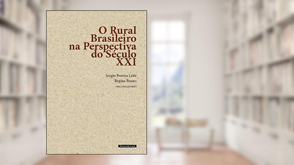 O Rural Brasileiro Na Perspectiva Do Século Xxi, do autor Sergio Pereira Leite E Regina Bruno