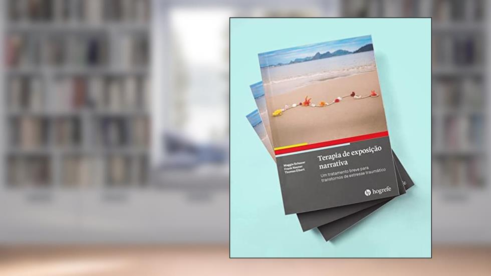 Terapia de Exposição Narrativa: um Tratamento Breve Para Transtornos de Estresse Traumático, do autor Maggie Schauer; Frank Neuner; Thomas Elbert