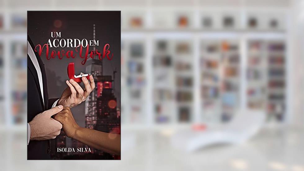 Um Acordo em Nova York, do autor Isolda Silva