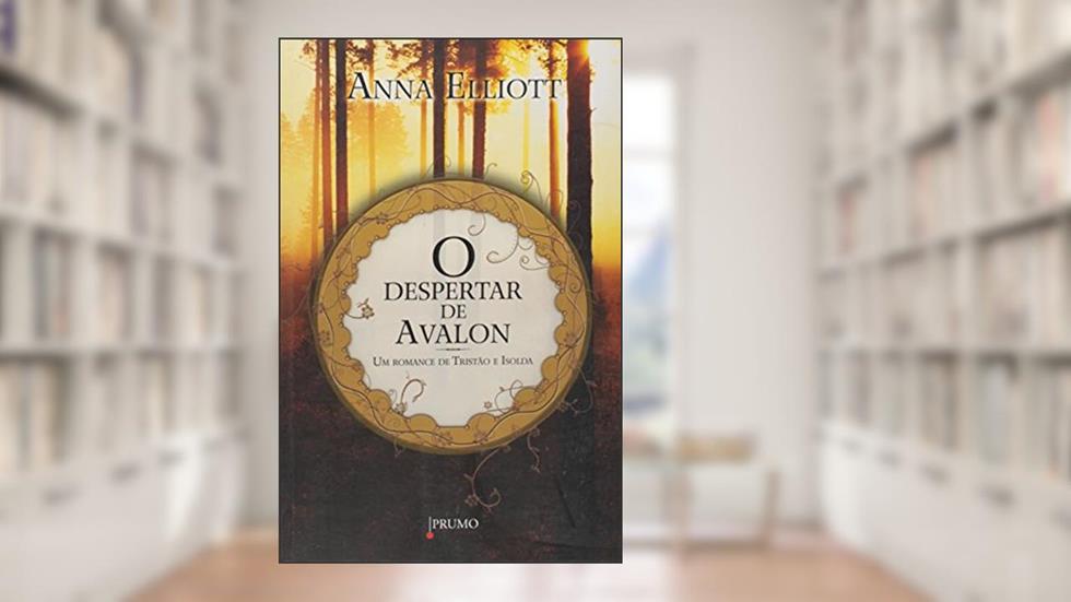 O Despertar de Avalon, do autor Anna Elliott